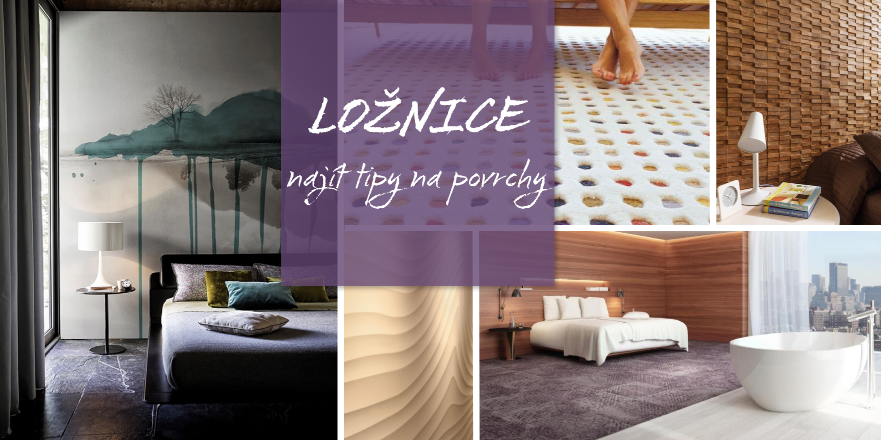 Stylový došlap rovnou z postele aneb povrchy do ložnice