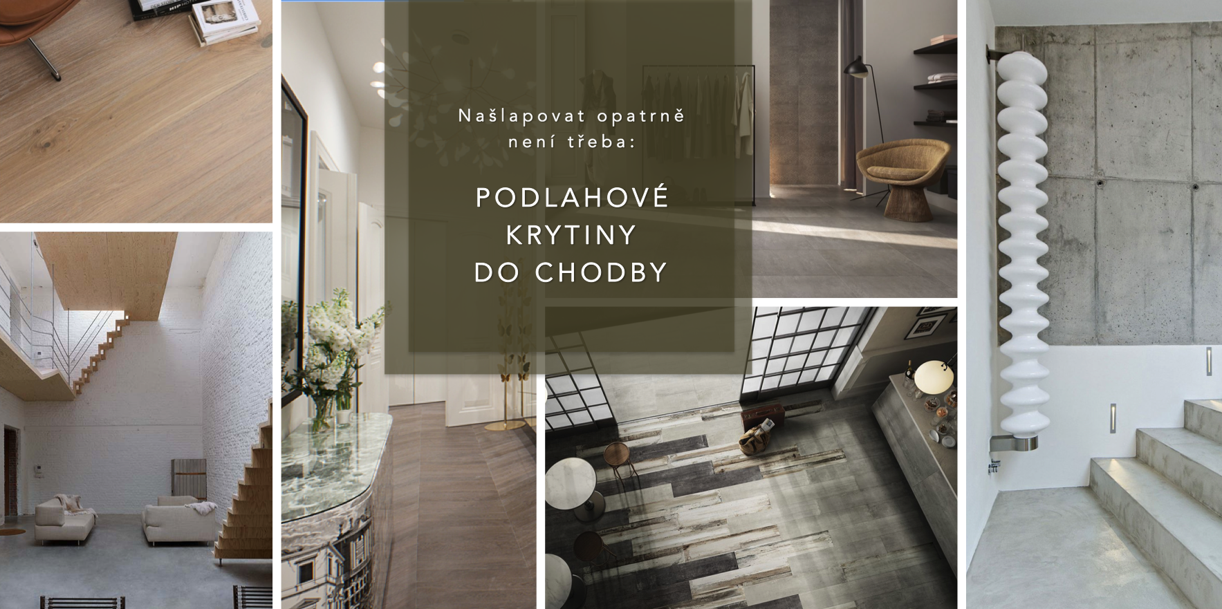 Našlapovat opatrně není třeba: podlahové krytiny do chodby